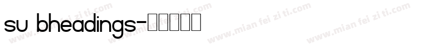 su bheadings字体转换